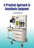 Practical Approach to Anesthesia Equipment (eBook, ePUB)