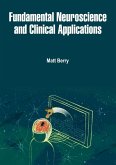 Fundamental Neuroscience and Clinical Applications (eBook, ePUB)