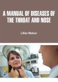 Manual of Diseases of the Throat and Nose (eBook, ePUB)