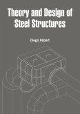 Theory and Design of Steel Structures (eBook, ePUB)
