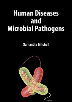 Human Diseases and Microbial Pathogens (eBook, ePUB) - Mitchell, Samantha