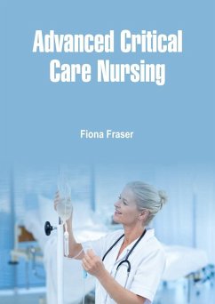 Advanced Critical Care Nursing (eBook, ePUB) - Fraser, Fiona