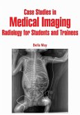 Case Studies in Medical Imaging (eBook, ePUB)