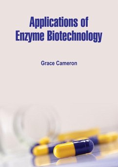 Applications of Enzyme Biotechnology (eBook, ePUB) - Cameron, Grace