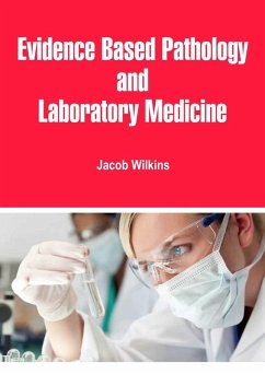 Evidence Based Pathology and Laboratory Medicine (eBook, ePUB) - Wilkins, Jacob