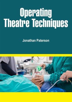 Operating Theatre Techniques (eBook, ePUB) - Paterson, Jonathan