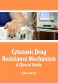 Cytotoxic Drug Resistance Mechanisms (eBook, ePUB) Cytotoxic Drug Resistance Mechanisms (eBook, ePUB)