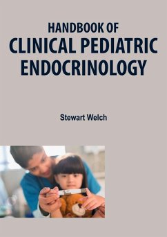 Handbook of Clinical Pediatric Endocrinology (eBook, ePUB) - Welch, Stewart