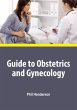Guide to Obstetrics and Gynecology... - Bild 1