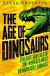 The Age of Dinosaurs: The Rise and Fall... - Bild 1