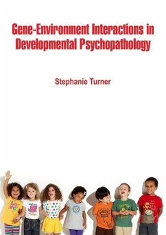 Gene-Environment Interactions in Developmental Psychopathology (eBook, ePUB) - Turner, Stephanie