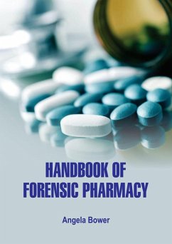 Handbook of Forensic Pharmacy (eBook, ePUB) - Bower, Angela