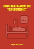 Differential Diagnosis for the Dermatologist (eBook, ePUB)
