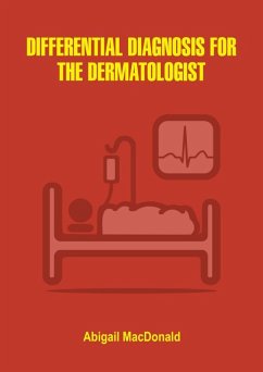 Differential Diagnosis for the Dermatologist (eBook, ePUB) - MacDonald, Abigail