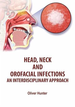 Head, Neck, and Orofacial Infections (eBook, ePUB) - Hunter, Oliver