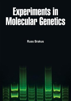 Experiments in Molecular Genetics (eBook, ePUB) - Brakus, Russ