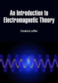 Introduction to Electromagnetic Theory (eBook, ePUB) Introduction to Electromagnetic Theory (eBook, ePUB)