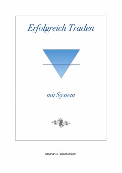 Erfolgreich Traden mit System (eBook, ePUB)