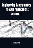 Engineering Mathematics Through Applications (Volume - I) (eBook, ePUB)