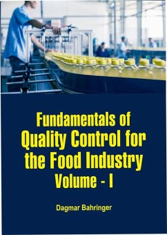 Fundamentals of Quality Control for the Food Industry (Volume - I) (eBook, ePUB) - Bahringer, Dagmar