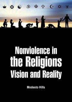 Nonviolence in the Religions (eBook, ePUB) - Hills, Modesto