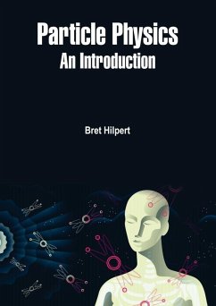 Particle Physics (eBook, ePUB) - Hilpert, Bret
