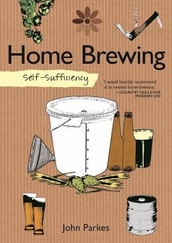 Self-Sufficiency: Home Brewing (eBook, ePUB) - Parkes, John