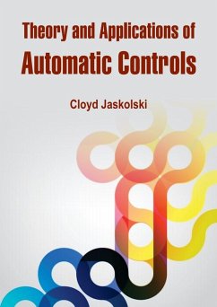 Theory and Applications of Automatic Controls (eBook, ePUB) - Jaskolski, Cloyd