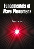 Fundamentals of Wave Phenomena (eBook, ePUB) Fundamentals of Wave Phenomena (eBook, ePUB)