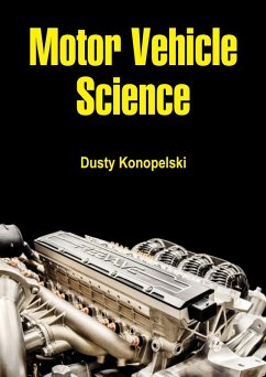 Motor Vehicle Science (eBook, ePUB) - Konopelski, Dusty