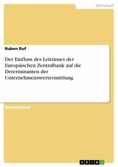 Der Einfluss des Leitzinses der Europäischen Zentralbank auf die Determinanten der Unternehmenswertermittlung (eBook, PDF) - Ruf, Ruben