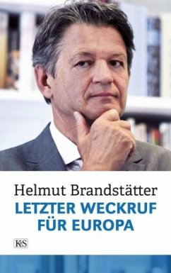 Letzter Weckruf für Europa (Mängelexemplar) - Brandstätter, Helmut