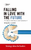 Falling in love with the future (eBook, ePUB)