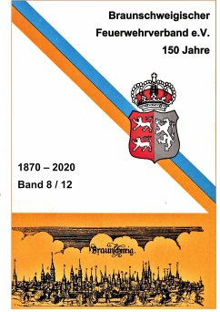 150 Jahre Braunschweigischer Feuerwehrverband (eBook, ePUB)