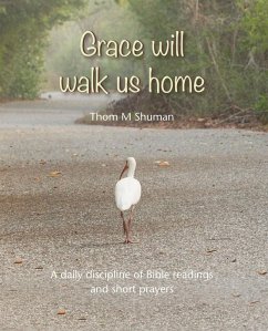 Cover Grace Will Walk Us Home (eBook, ePUB)