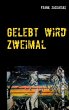 Gelebt wird Zweimal (eBook, ePUB) - Bild 1