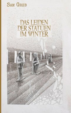 Das Leiden der Statuen im Winter (eBook, ePUB)