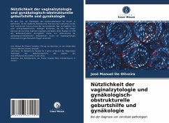 Nützlichkeit der vaginalzytologie und gynäkologisch-obstrukturelle geburtshilfe und gynäkologie - De Oliveira, José Manuel