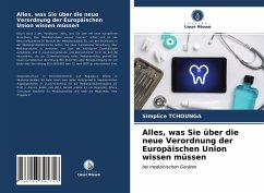 Alles, was Sie über die neue Verordnung der Europäischen Union wissen müssen - Tchounga, Simplice