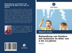 Behandlung von Kindern mit Autismus im Alter von 3 bis 12 Jahren - Urueta, Alejandra