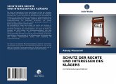 SCHUTZ DER RECHTE UND INTERESSEN DES KLÄGERS