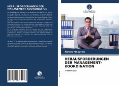 HERAUSFORDERUNGEN DER MANAGEMENT-KOORDINATION - Maxurow, Alexej