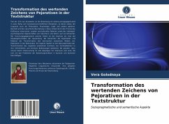 Transformation des wertenden Zeichens von Pejorativen in der Textstruktur - Golodnaya, Vera