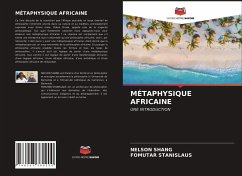 MÉTAPHYSIQUE AFRICAINE - ShANG, NELSON;STANISLAUS, FOMUTAR