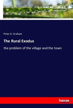 The Rural Exodus - Graham, Peter A.