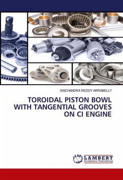 TOROIDAL PISTON BOWL WITH TANGENTIAL GROOVES ON CI ENGINE