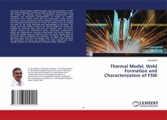 Thermal Model, Weld Formation and Characterization of FSW - M, Selvaraj