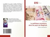 La politique monétaire dans les pays du Maghreb