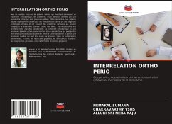 INTERRELATION ORTHO PERIO - SUMANA, NEMAKAL;YSHS, CHAKRAVARTHY;NEHA RAJU, ALLURI SRI