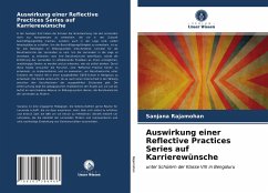 Auswirkung einer Reflective Practices Series auf Karrierewünsche - Rajamohan, Sanjana